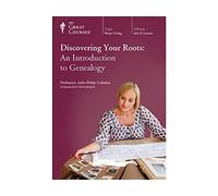 The Great Courses: Discovering Your Roots: An Introduction to Genealogy