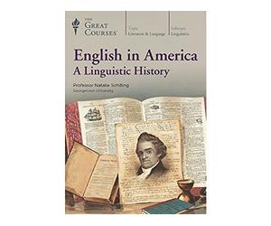 The Great Courses: English in America: A Linguistic History
