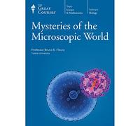 The Great Courses, No. 1551: Mysteries of the Microscopic World