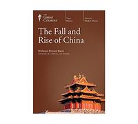 The Great Courses: The Fall and Rise of China