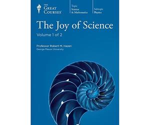 The Great Courses: The Joy of Science by Robert M. Hazen