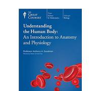 THE GREAT COURSES; Understanding The Human Body; An Introduction to Anatomy and Physiology DVDS AND BOOK
