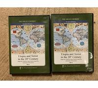 The Great Courses: Utopia and Terror in the 20th Century