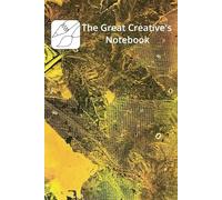The Great Creative's Notebook: Alternate Lined and Dot Graph Sheets for Daily Project Reviews | 6 x 9 inches | 150 pages. - Great for Interior Design, ... Journalling, Written and Visual Note Taking