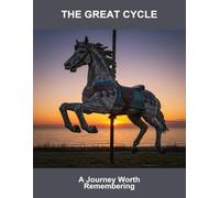 The Great Cycle: A Journey Worth Remembering