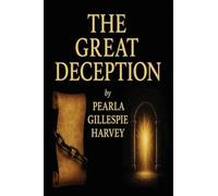 THE GREAT DECEPTION: THE AWAKENING