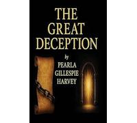 THE GREAT DECEPTION: THE AWAKENING
