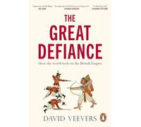 The Great Defiance: How the world took on the British Empire