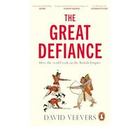 The Great Defiance: How the world took on the British Empire
