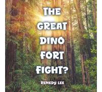 The Great Dino Fort Fight?