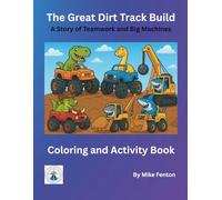 The Great Dirt Track Build: A Story of Teamwork and Big Machines