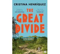 The Great Divide: ‘A gorgeous, sweeping epic’ Ann Napolitano