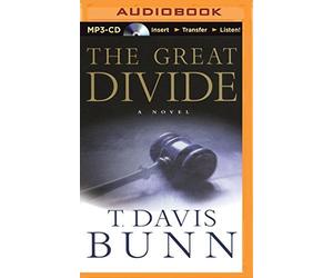 The Great Divide by T. Davis Bunn (2015-08-18)