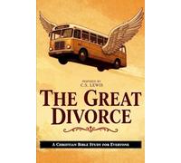 The Great Divorce: A Christian Bible Study for Everyone