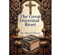 The Great Doctrinal Reset