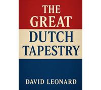 The Great Dutch Tapestry