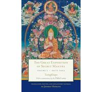 The Great Exposition of Secret Mantra, Volume Two: Deity Yoga: 2