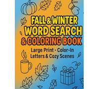 The Great Fall & Winter Word Search & Coloring Book: A Cozy Mix of Large Print Puzzles and Color In Illustrations