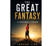 The Great Fantasy: A Dreamer's Dream