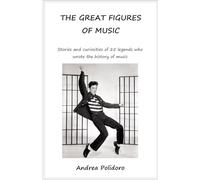 THE GREAT FIGURES OF MUSIC