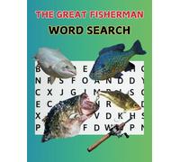 The Great Fisherman Word Search: Cast Your line for Hidden Words, bait Your mind and tackle the challenge in this word search puzzle!