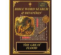 The Great Flood - Bible Themed Word Search Books With Devotional Reflection: Scripture Word Search Puzzle For Adults, Seniors And Beginners