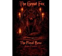 The Great Fox - The Final Bow: The Final Bow: 1
