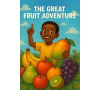 The Great Fruit Adventure