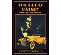 The Great Gatsby: 100th Anniversary Illustrated Edition