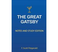 The Great Gatsby: A High School Study Edition