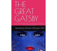 THE GREAT GATSBY BY F. SCOTT FITZGERALD: Book specifically for students (High School & College) AP Literature Introductory literature courses Students ... Readers who benefit from guided annotations