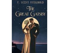 The Great Gatsby by F. Scott Fitzgerald: The Original American Novel - Hardcover 1925 Edition