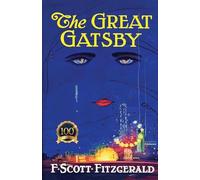 The Great Gatsby: Centennial Edition