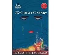 The Great Gatsby (Classics Made Easy): Unabridged with 340+ Word Comprehensive Glossary, Character, and Location Guides