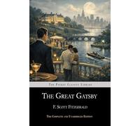 The Great Gatsby: Complete & Unabridged • Includes a Critical Companion (Pocket Classics Library)