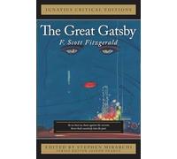 The Great Gatsby: Ignatius Critical Edition