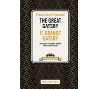 The great Gatsby-Il grande Gatsby. Testo italiano a fronte