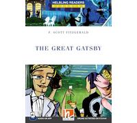 The great Gatsby. Level B1. Helbling Readers Blue Series. Con app: Helbling Readers Blue Series / Level 5 (B1)