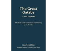 The Great Gatsby: Literary Classics Series - Annotated Sovereign Edition