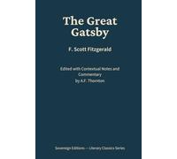 The Great Gatsby: Literary Classics Series - Annotated Sovereign Edition