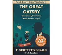 The Great Gatsby - Nederlands en Engels: A2 Graded Reader for Dutch Learners