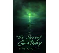 The Great Gatsby: New Modern Art Cover (Untouched Classics Edition)
