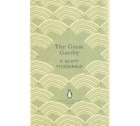 The Great Gatsby: Scott F. Fitzgerald