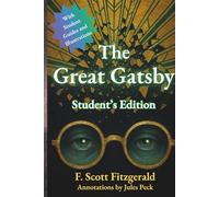 The Great Gatsby Student's Edition: Illustrated and Annotated for Classroom Use