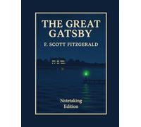 The Great Gatsby: Wide Margin Study and Edition: Wide-Margin Edition for Notetaking, Annotation, and Study