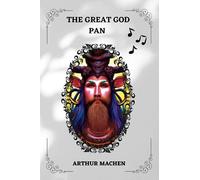 The Great God Pan By Arthur Machen