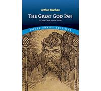 The Great God Pan & Other Classic Horror Stories