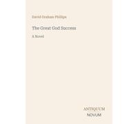 The Great God Success: A Novel