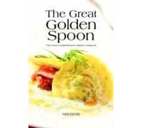 The great golden spoon. The most comprehensive italian cookbook. Ediz. illustrata