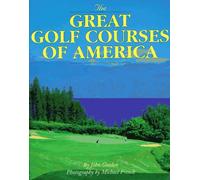The Great Golf Courses of America